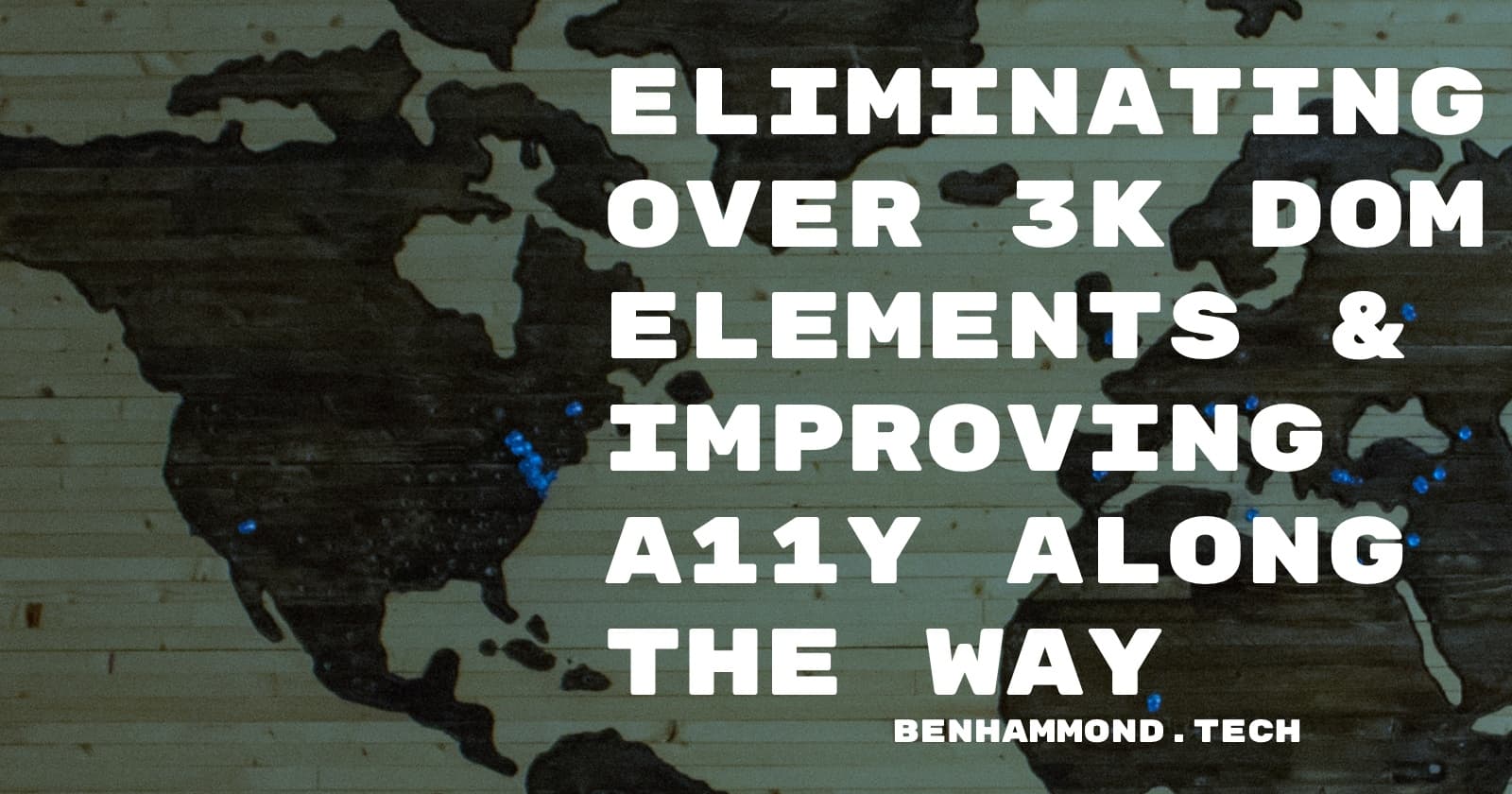 Eliminating over 3,000 DOM elements and improving accessibility along the way